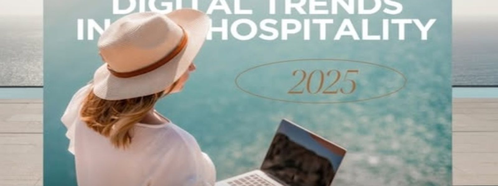 Panadvert: Οι Ψηφιακές Τάσεις στη Φιλοξενία το 2025